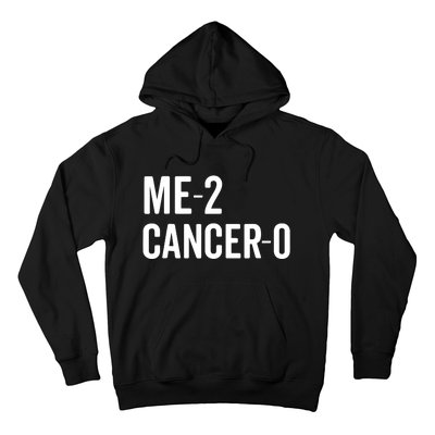 Me 2 Cancer 0 I Beat Cancer Twice Brave Survivor Cute Hoodie