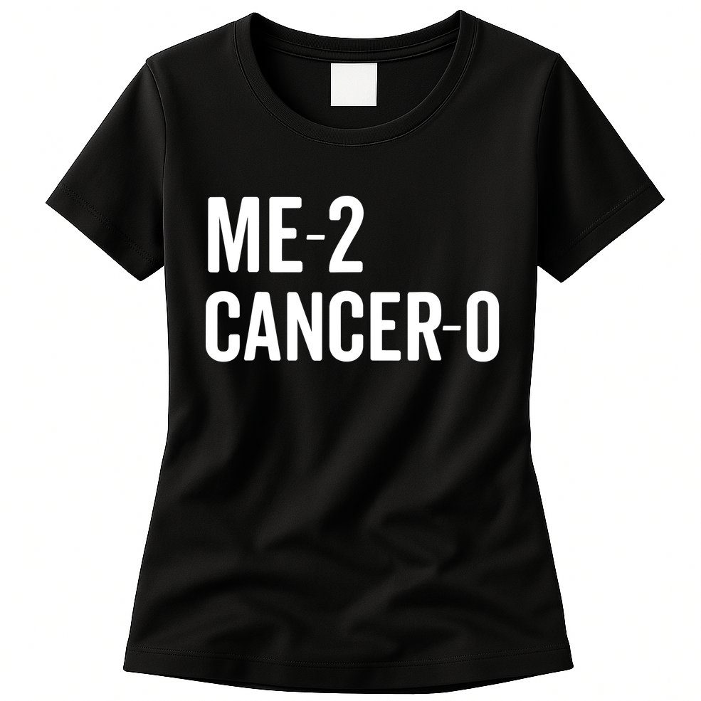 Me 2 Cancer 0 I Beat Cancer Twice Brave Survivor Cute Womens T-Shirt