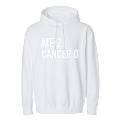 Me 2 Cancer 0 I Beat Cancer Twice Brave Survivor Cute Garment-Dyed Fleece Hoodie