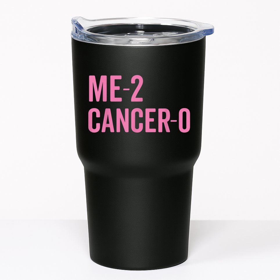 Me 2 Cancer 0 I Beat Breast Cancer Twice Survivor Cute Tumbler