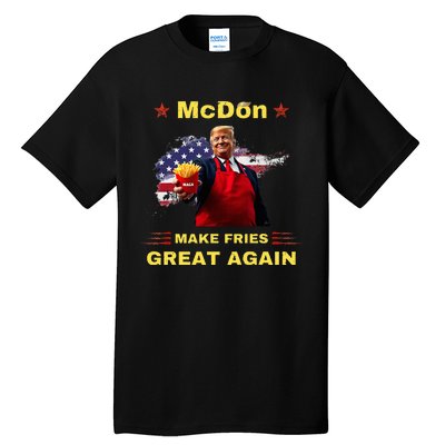 Mcdon 2024 Donald Trump French Fry Cooking Friesff Tall T-Shirt