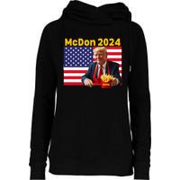 Mcdon 2024 Donald Trump French Fry Cooking Fries Womens Funnel Neck Pullover Hood