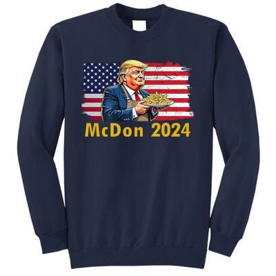 Mcdon 2024 Donald Trump Fast Food French Fries Tall Sweatshirt