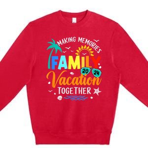 Matching 2024 Family Vacation Making Memories Together Premium Crewneck Sweatshirt