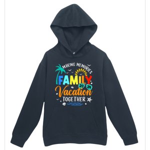 Matching 2024 Family Vacation Making Memories Together Urban Pullover Hoodie