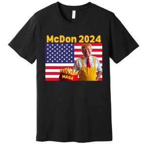 Mcdon 2024 Funny Donald Trump French Fry Cooking Fries Premium T-Shirt