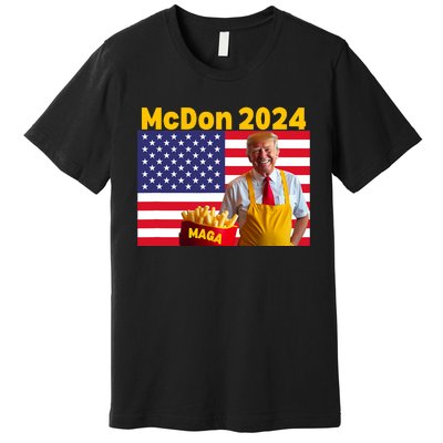 Mcdon 2024 Funny Donald Trump French Fry Cooking Fries Premium T-Shirt