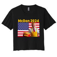 Mcdon 2024 Funny Donald Trump French Fry Cooking Fries Women's Crop Top Tee