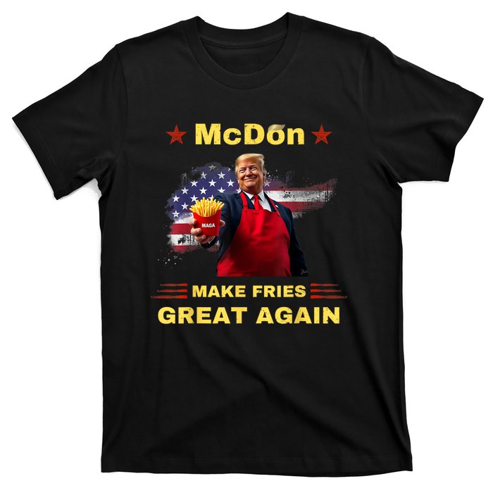 Mcdon 2024 Funny Donald Trump French Fry Cooking Friesff T-Shirt