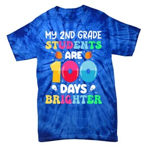 My 2nd Grade Students Are 100 Days Brighter 100 Days Of Gift Tie-Dye T-Shirt