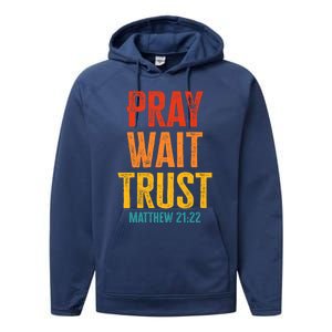 Matthew 21:22 Great Gift Pray Wait Trust Sunset Colors Gift Performance Fleece Hoodie