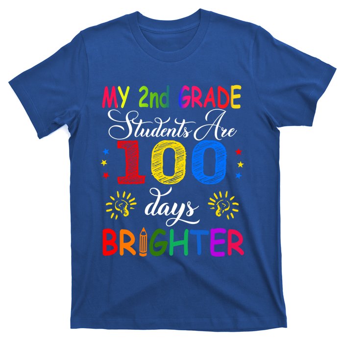 My 2nd Grade Students Are 100 Days Brighter Funny Gift Teachers Gift T-Shirt