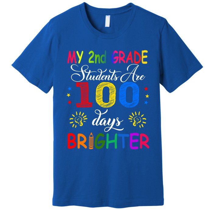 My 2nd Grade Students Are 100 Days Brighter Funny Gift Teachers Gift Premium T-Shirt