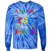 My 2nd Grade Students Are 100 Days Brighter Funny Gift Teachers Gift Tie-Dye Long Sleeve Shirt