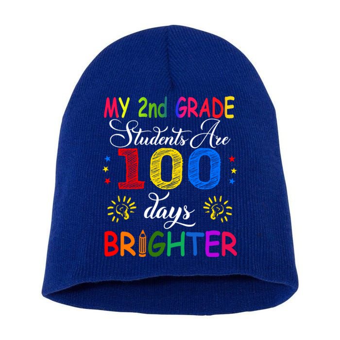 My 2nd Grade Students Are 100 Days Brighter Funny Gift Teachers Gift Short Acrylic Beanie