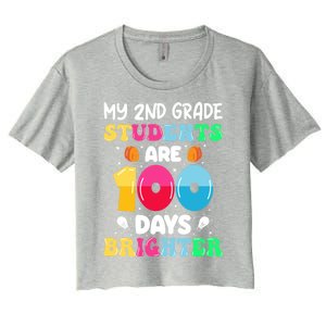 My 2nd Grade Students Are 100 Days Brighter 100 Days Of Meaningful Gift Women's Crop Top Tee