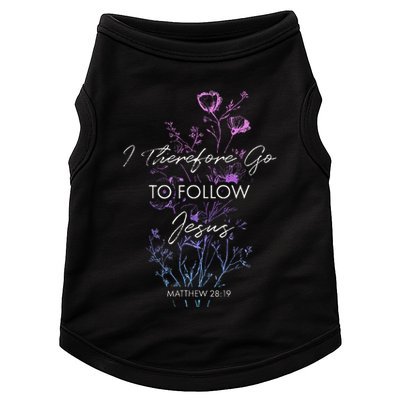 Matthew 2819 I Follow Jesus Baptism Baptized Christian Doggie Tank