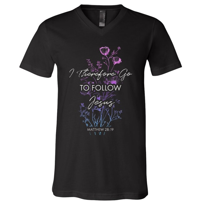 Matthew 2819 I Follow Jesus Baptism Baptized Christian V-Neck T-Shirt