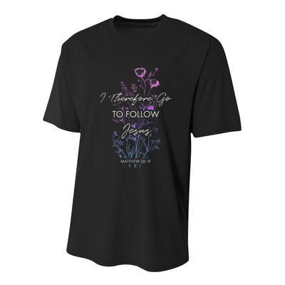 Matthew 2819 I Follow Jesus Baptism Baptized Christian Youth Performance Sprint T-Shirt
