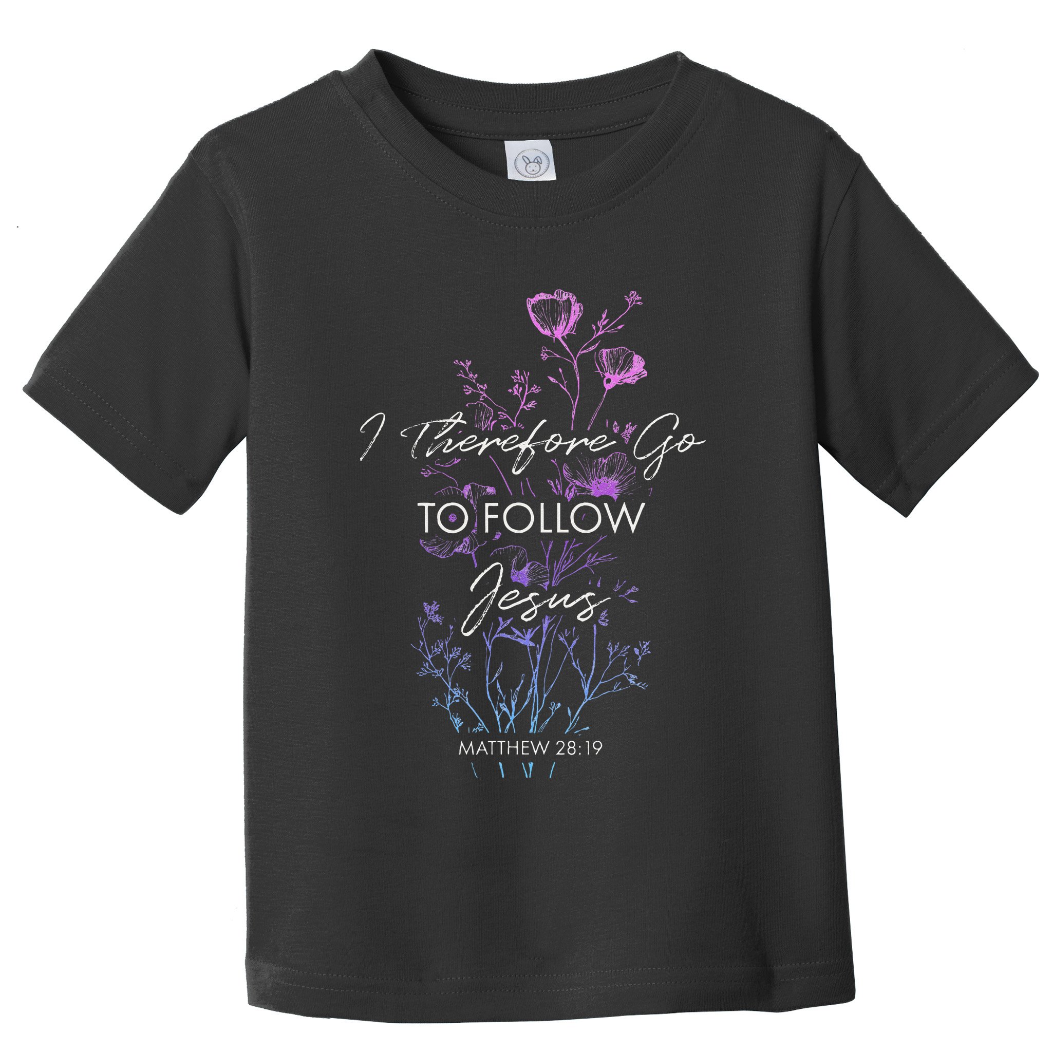 Matthew 2819 I Follow Jesus Baptism Baptized Christian Toddler T-Shirt