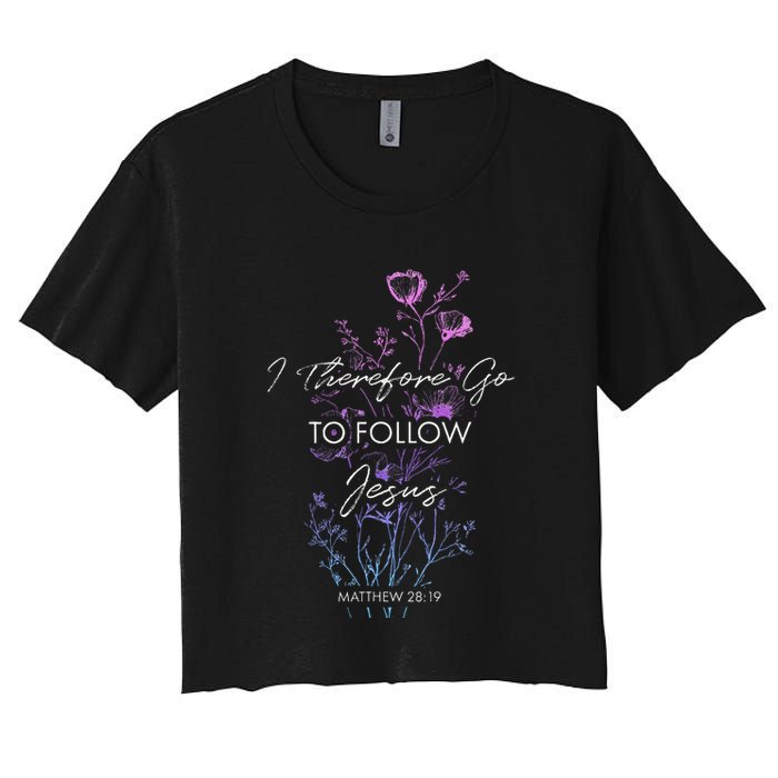 Matthew 2819 I Follow Jesus Baptism Baptized Christian Crop Top