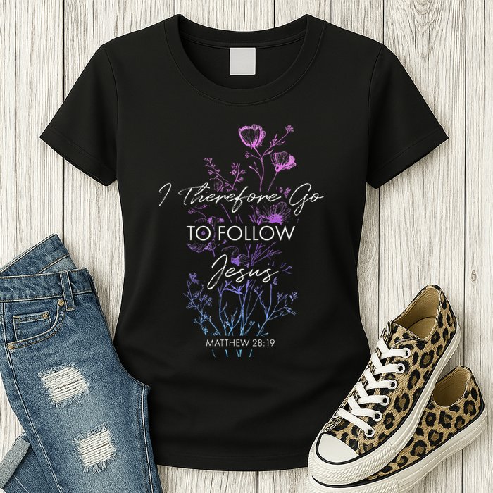 Matthew 2819 I Follow Jesus Baptism Baptized Christian Womens T-Shirt