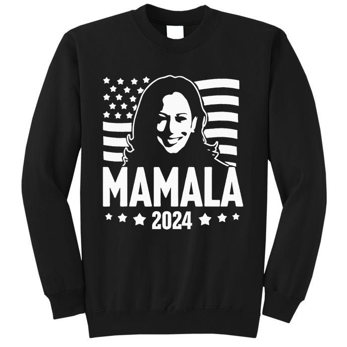 Mamala 2024 Kamala Harris For President Sweatshirt