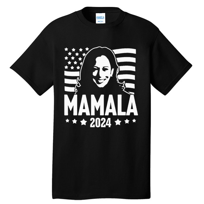 Mamala 2024 Kamala Harris For President Tall T-Shirt