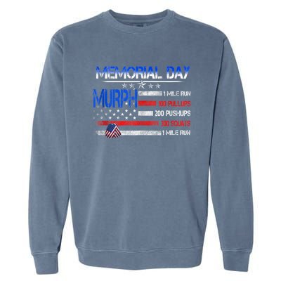 Murph 2022 Memorial Day Shirt Patriotic Day Tee Garment-Dyed Sweatshirt