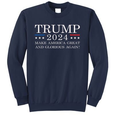 MAGAGA 2024 Magaga Make America Great And Glorious Again Trump 2024 Sweatshirt