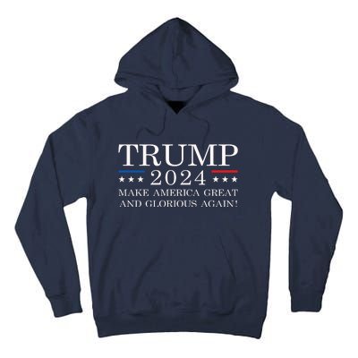 MAGAGA 2024 Magaga Make America Great And Glorious Again Trump 2024 Tall Hoodie