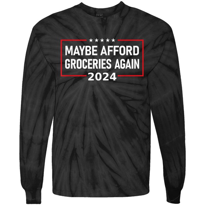 Maga 2024 Maybe Afford Groceries Again Retro Trump 2024 Tie-Dye Long Sleeve Shirt