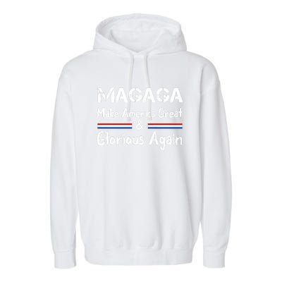 MAGAGA 2024 Trump 2024 Make America Great And Glorious Again Garment-Dyed Fleece Hoodie