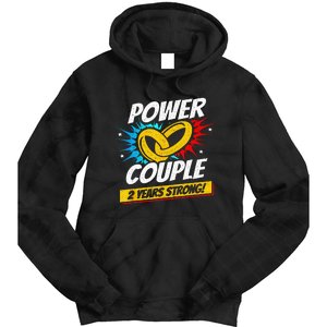 Married 2 Years Power Couple 2nd Wedding Anniversary Tie Dye Hoodie