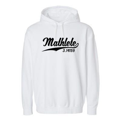 Mathlete 3 14159 Math Pi Day Mathematics Teacher Geek Nerd Cool Gift Garment-Dyed Fleece Hoodie