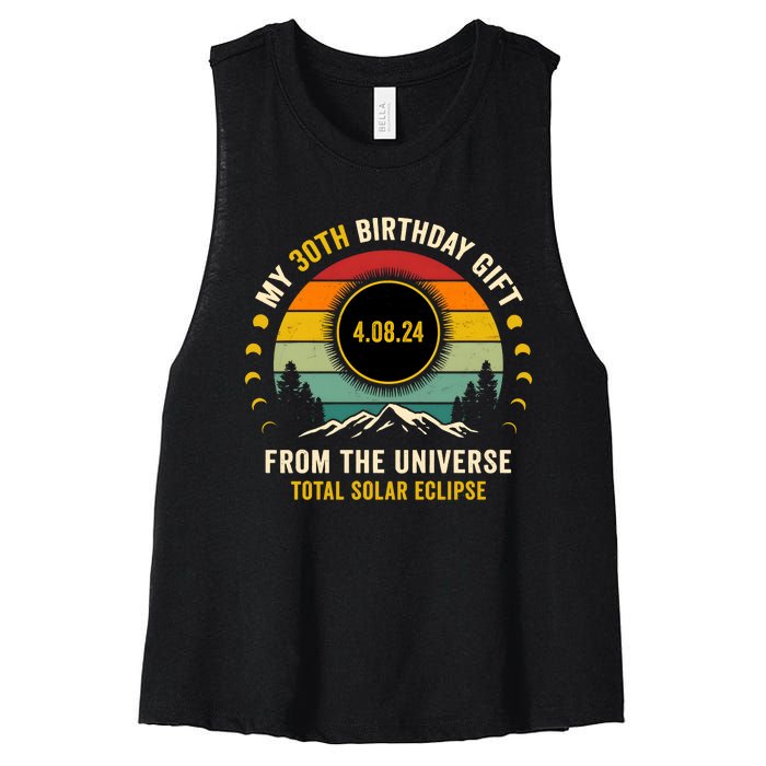 My 30th Birthday From The Universe Total Solar Eclipse 2024 Women's Racerback Cropped Tank