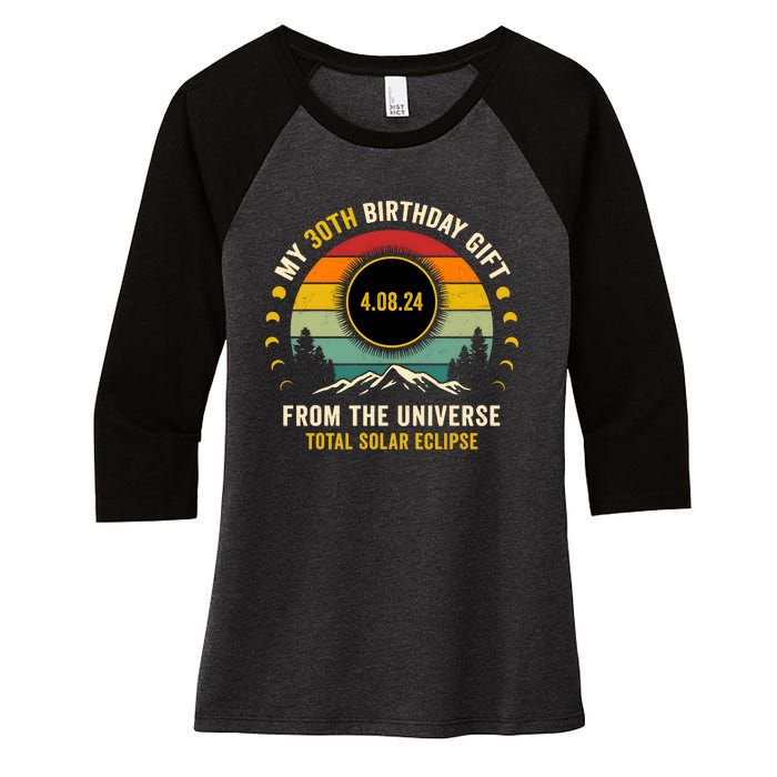 My 30th Birthday From The Universe Total Solar Eclipse 2024 Women's Tri-Blend 3/4-Sleeve Raglan Shirt