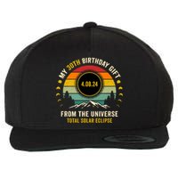 My 30th Birthday From The Universe Total Solar Eclipse 2024 Wool Snapback Cap