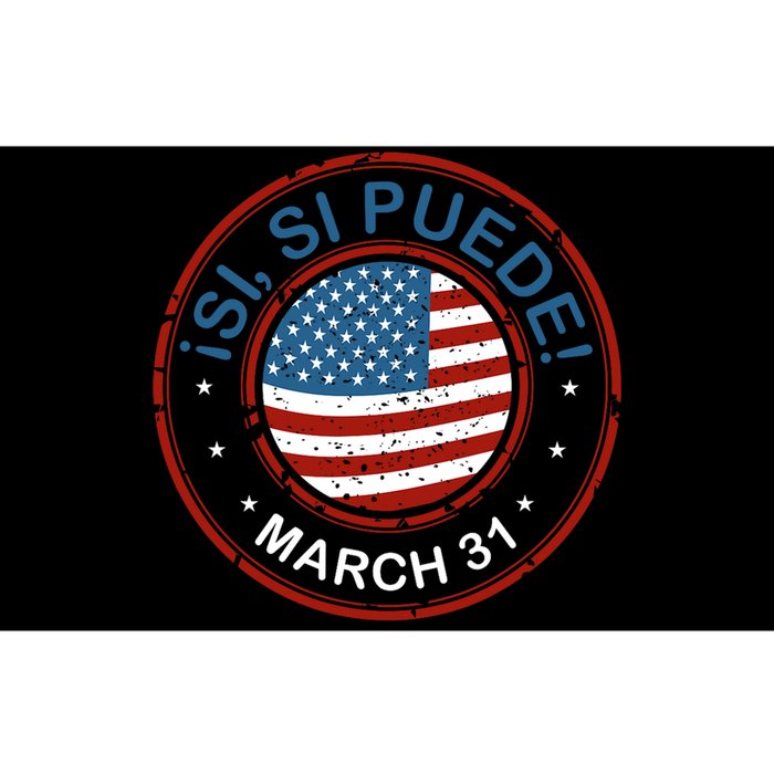 March 31 Public Holiday Pride Si Se Puede Cesar Chavez Bumper Sticker