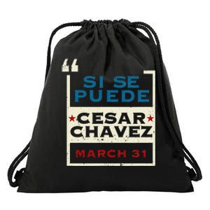 March 31 Public Holiday Pride Si Se Puede Cesar Chavez Drawstring Bag