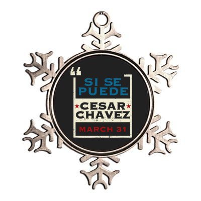 March 31 Public Holiday Pride Si Se Puede Cesar Chavez Metallic Star Ornament