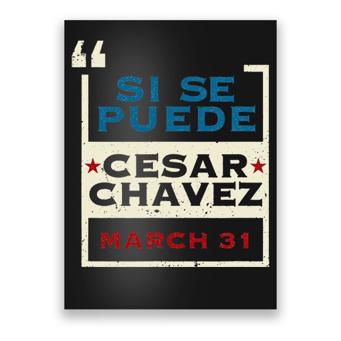 March 31 Public Holiday Pride Si Se Puede Cesar Chavez Poster