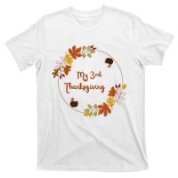 My 3rd Thanksgiving. Thanksgiving Onepiece . Baby Thanksgiving . Turkey Day . Th T-Shirt