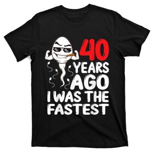 m.e.ns 40th Birthday Gag dress 40 Years Ago I Was The Fastest Funny T-Shirt