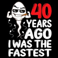 m.e.ns 40th Birthday Gag dress 40 Years Ago I Was The Fastest Funny 16 in Basic Backpack