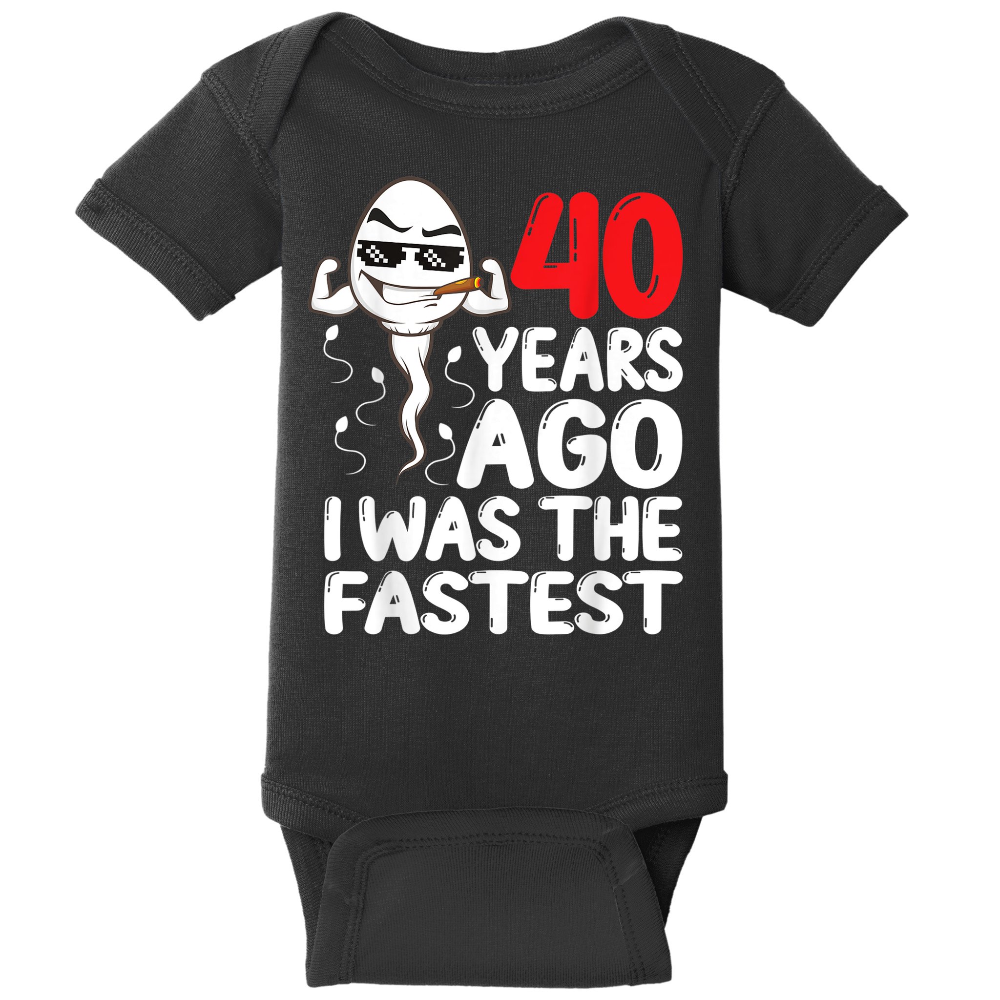 m.e.ns 40th Birthday Gag dress 40 Years Ago I Was The Fastest Funny Baby Bodysuit