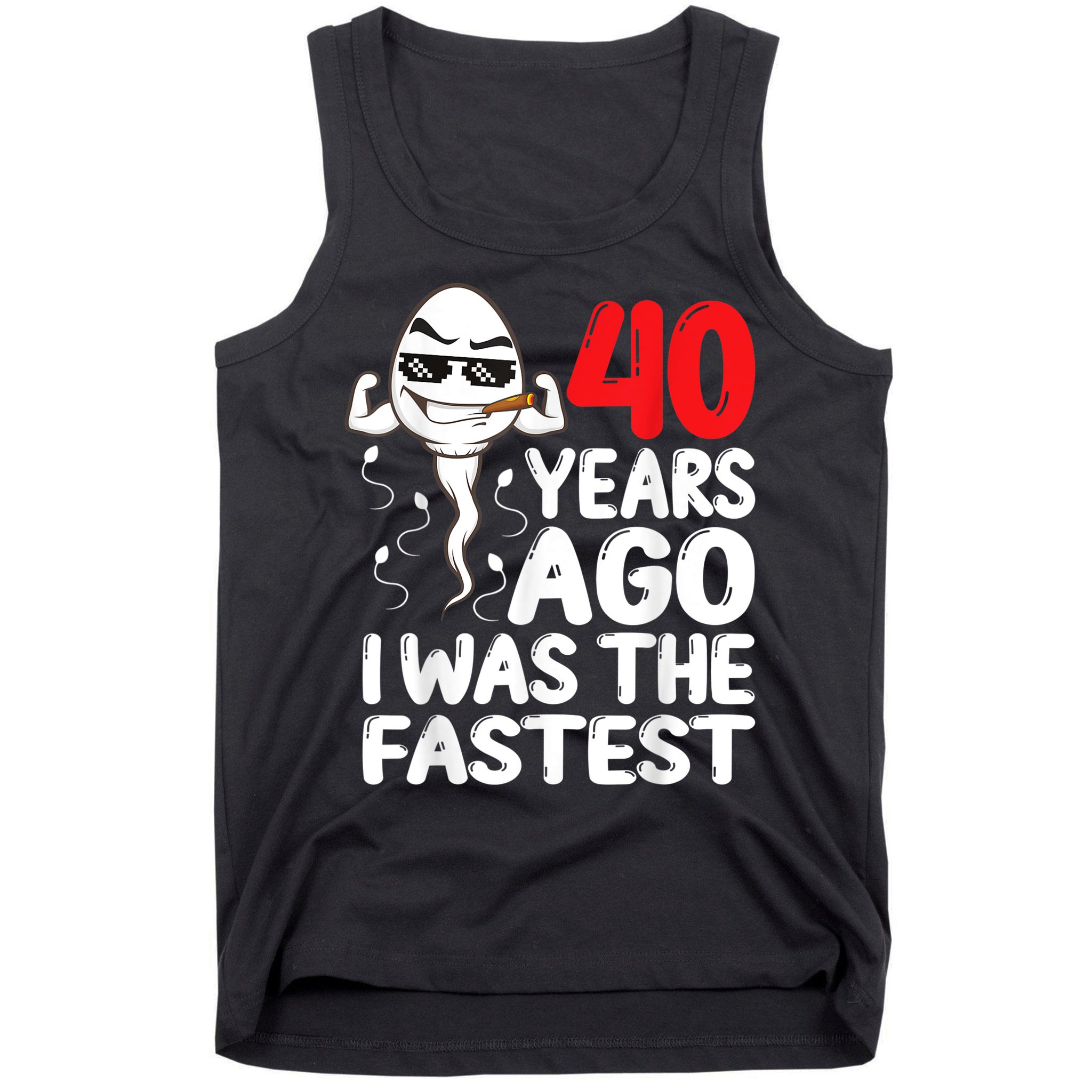 m.e.ns 40th Birthday Gag dress 40 Years Ago I Was The Fastest Funny Tank Top