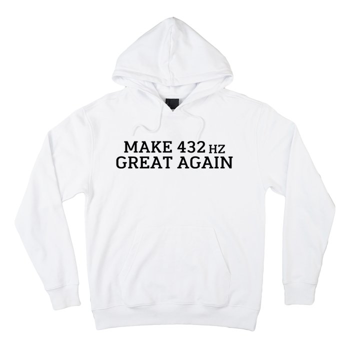 Make 432Hz Great Again Hoodie