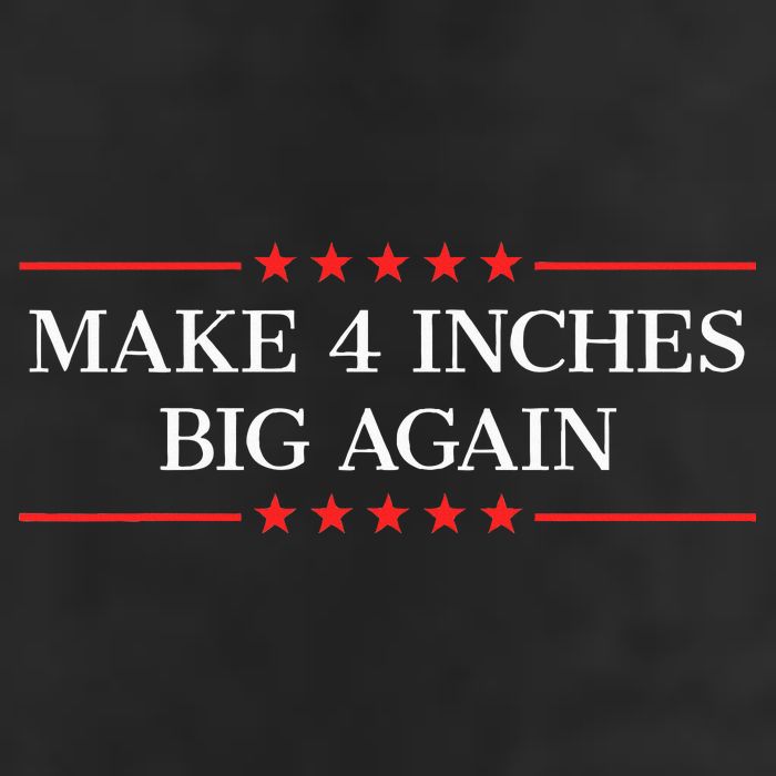 Make 4 Inches Big Again 7 Panel Mesh Trucker Snapback Hat