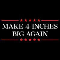 Make 4 Inches Big Again Cooling Performance Crew T-Shirt